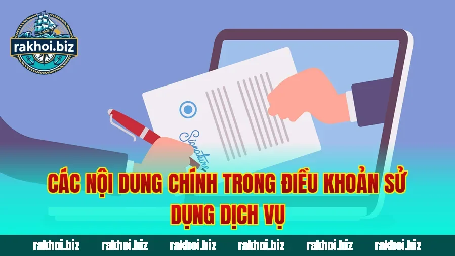 Các nội dung chính trong điều khoản sử dụng dịch vụ