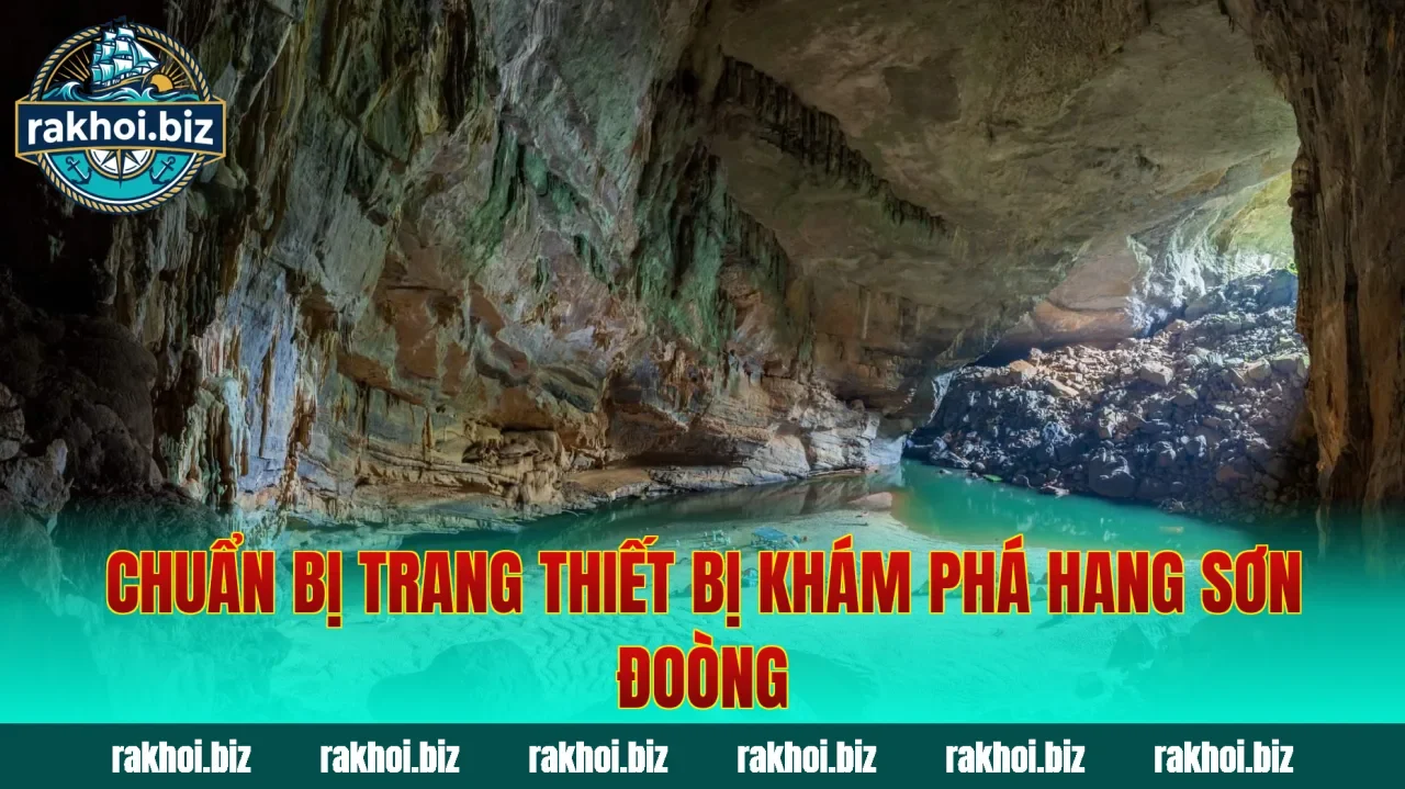 Chuẩn bị trang thiết bị khám phá hang Sơn Đoòng