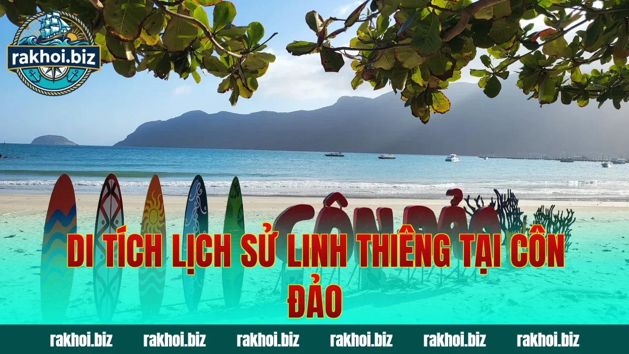 Di tích lịch sử linh thiêng tại Côn Đảo