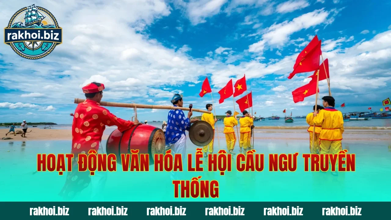 Hoạt động văn hóa lễ hội cầu ngư truyền thống