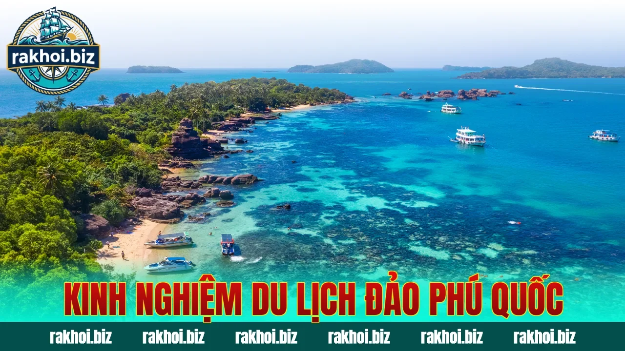 Kinh nghiệm du lịch đảo Phú Quốc