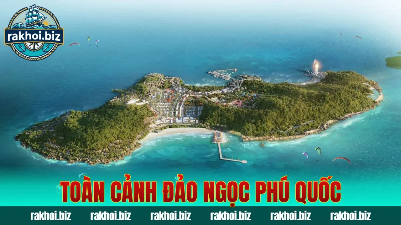 Toàn cảnh đảo ngọc Phú Quốc