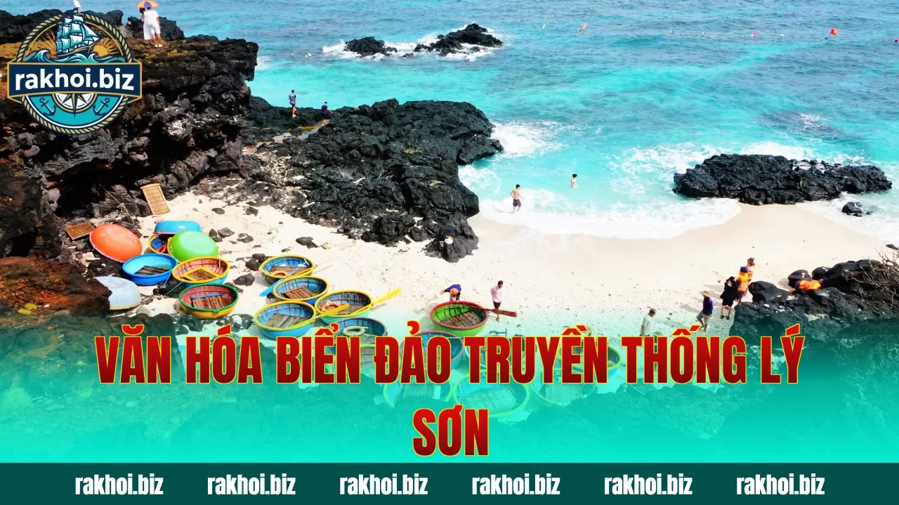 Văn hóa biển đảo truyền thống Lý Sơn