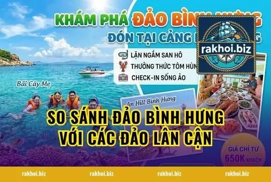 So Sánh Đảo Bình Hưng Với Các Đảo Lân Cận